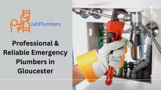 Professional & Reliable Emergency Plumbers in Gloucester