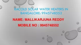 Racold Solar Water Heater in KR Puram: @ 9945748552