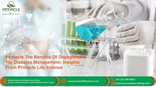 The Benefits of Dapagliflozin for Diabetes Management Insights from Pinnacle Life Sciences