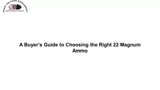 a buyer s guide to choosing the right 22 magnum