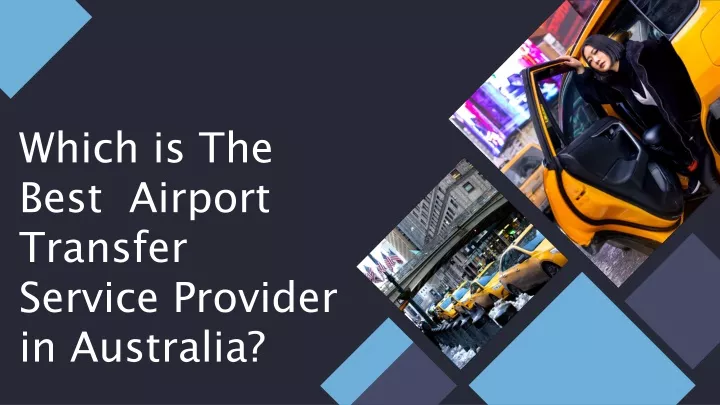 which is the best airport transfer service
