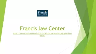 Immigration Lawyer Madison | Francislawcenter.com