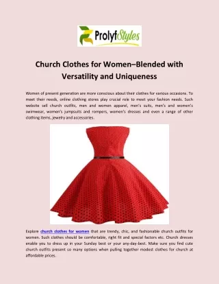 Church Clothes for Women–Blended with Versatility and Uniqueness