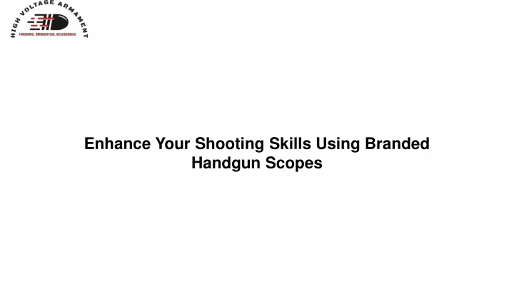 enhance your shooting skills using branded