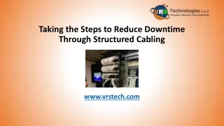 taking the steps to reduce downtime through structured cabling