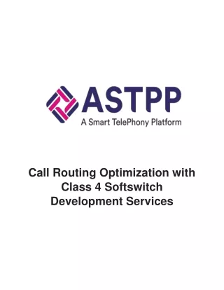 Call Routing Optimization with Class 4 Softswitch Development Services