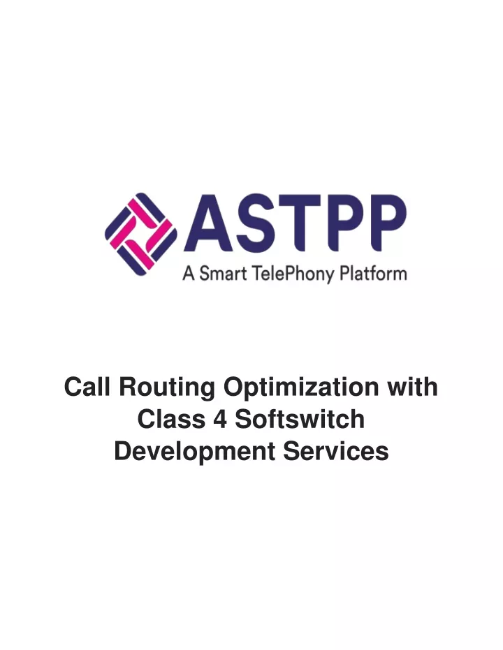 call routing optimization with class 4 softswitch