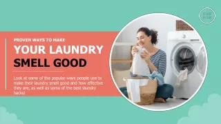 Proven ways to make your laundry smell good