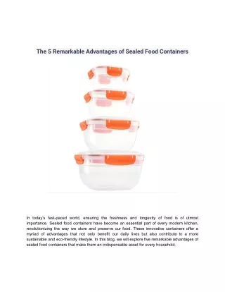 The 5 Remarkable Advantages of Sealed Food Containers