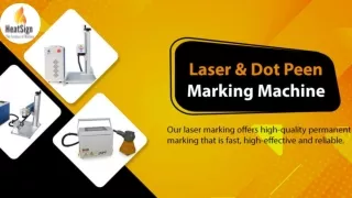 Advanced Marking Solutions: Laser & Dot Peen Marking Machine| HeatSign