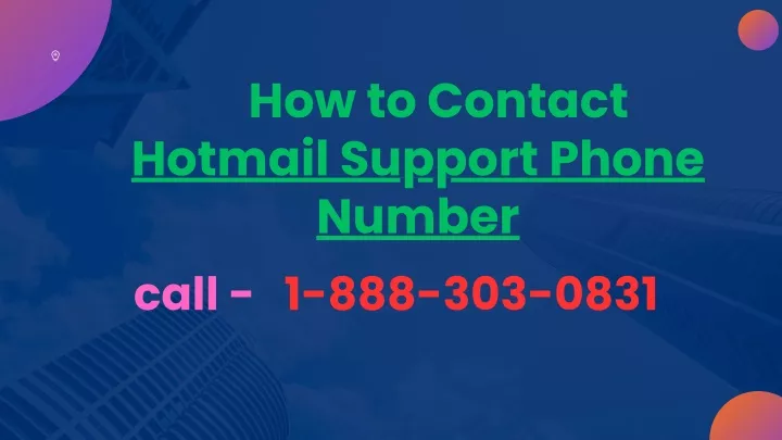 how to contact hotmail support phone number call