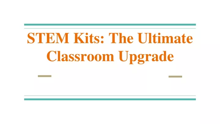 stem kits the ultimate classroom upgrade