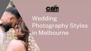 Camstudio | Wedding Photography in Melbourne | Wedding Photography Styles