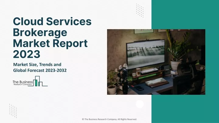 cloud services brokerage market report 2023