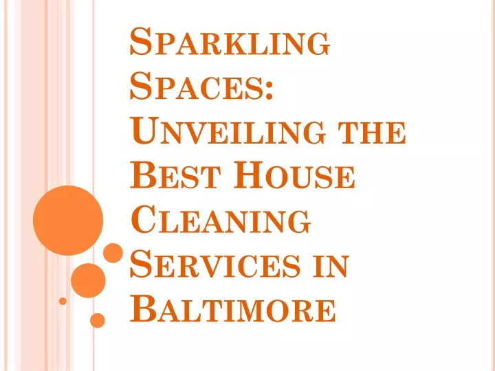 sparkling spaces unveiling the best house cleaning services in baltimore