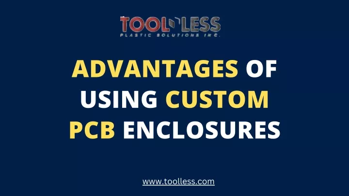 advantages of using custom pcb enclosures