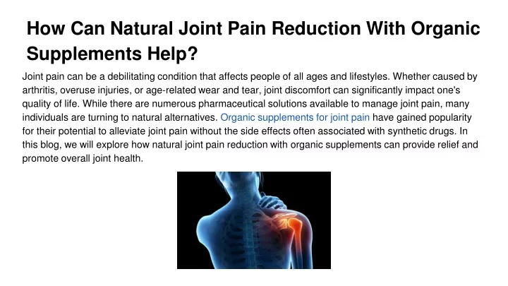 how can natural joint pain reduction with organic supplements help
