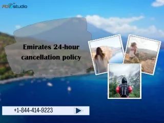 1-844-414-9223 Emirates' cancellation policy