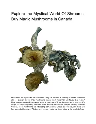 Explore the Mystical World Of Shrooms_ Buy Magic Mushrooms in Canada