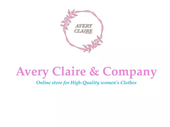 avery claire company online store for high quality women s clothes