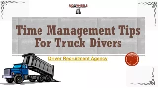 Time Management Tips For Truck Drivers - Recruitment Agency