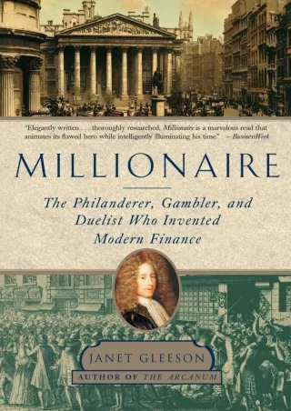 $PDF$/READ/DOWNLOAD Millionaire: The Philanderer, Gambler, and Duelist Who Invented Modern Finance