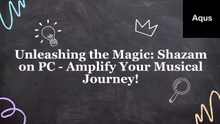 Discover Music Magic  with Shazam on Your PC