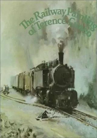 [PDF] DOWNLOAD The Railway Painting of Terence Cuneo