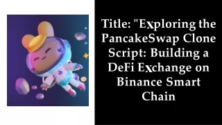 wepik-title-exploring-the-pancakeswap-clone-script-building-a-defi-exchange-on-binance-smart-chain-20230725084025jzyt