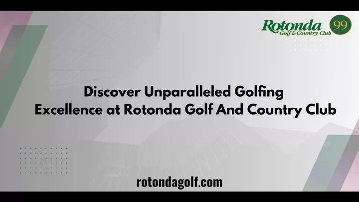 discover unparalleled golfing excellence