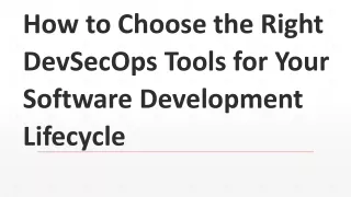 How to Choose the Right DevSecOps Tools for Your Software Development Lifecycle