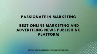 passionate in Marketing News Publishing Platform