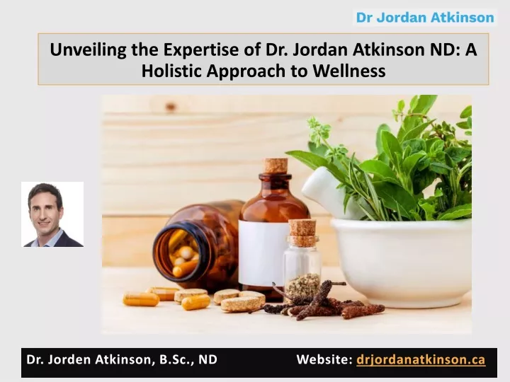 unveiling the expertise of dr jordan atkinson