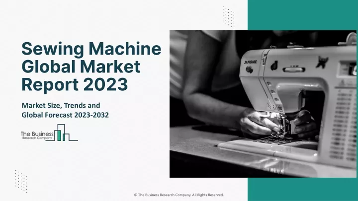 sewing machine global market report 2023