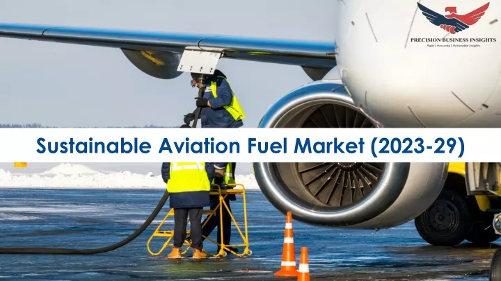 sustainable aviation fuel market 2023 29