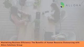 Benefits of Human Resource Outsourcing with Allora Solutions Group