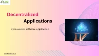 Decentralized Applications (DApps)