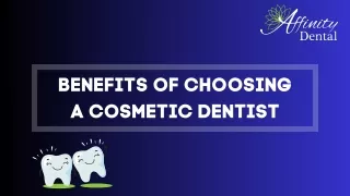 Benefits of Choosing a Cosmetic Dentist