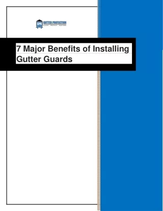 7 Major Benefits of Installing Gutter Guards