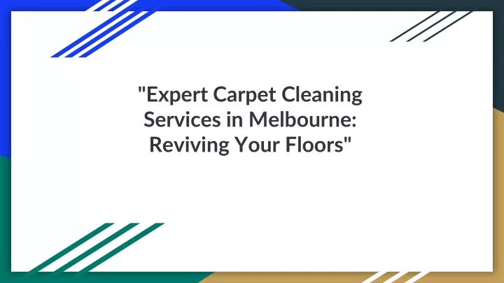 expert carpet cleaning services in melbourne reviving your floors