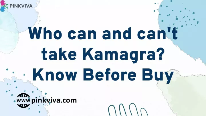 who can and can t take kamagra know before buy