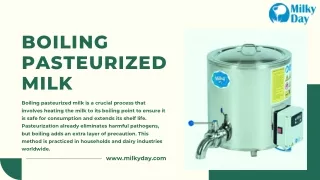 Exploring the Different Methods of Boiling Pasteurized Milk