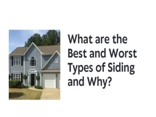 What are the Best and Worst Types of Siding and Why?