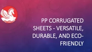 PP Corrugated Sheets - Versatile, Durable, and Eco-Friendly