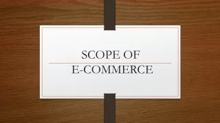 SCOPE OF Ecommerce