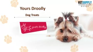 yours droolly