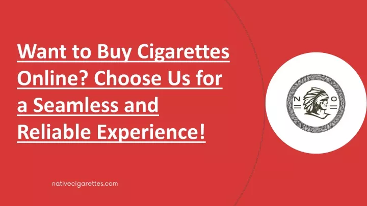 want to buy cigarettes online choose