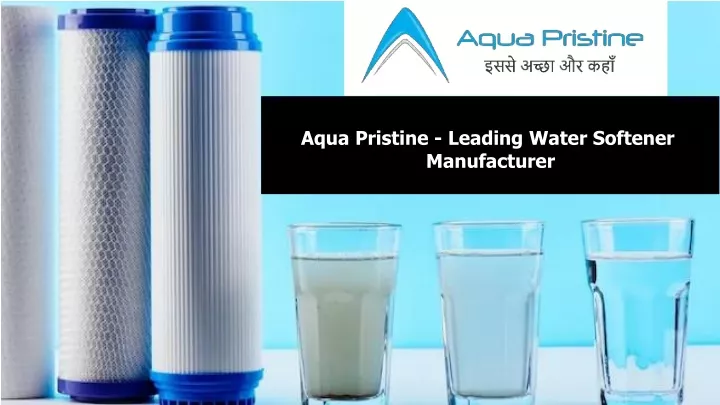 aqua pristine leading water softener manufacturer