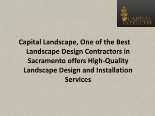 Capital Landscape, One of the Best Landscape Design Contractors in Sacramento offers High-Quality Landscape Design and I