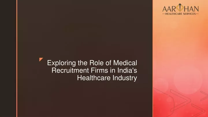 exploring the role of medical recruitment firms in india s healthcare industry